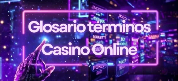Diccionario términos casino online